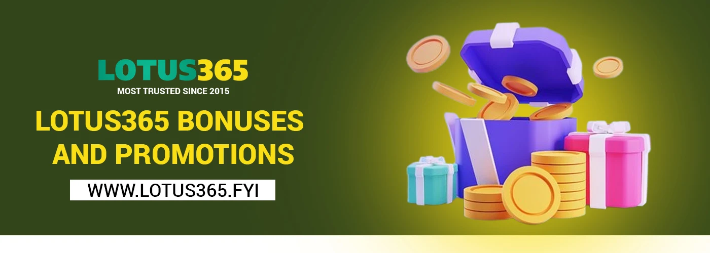 Lotus365 Bonuses and Promotions